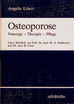 Osteoporose - Vorsorge, Therapie, Pflege