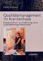 ISBN 9783877065372: Qualitätsmanagement im Krankenhaus : Praxishandbuch zur Einführung eines Qualitätsmanagementsystems.