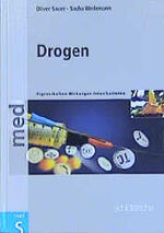 ISBN 9783877066010: Drogen: Eigenschaften - Wirkungen - Intoxikationen Weilemann, Sacha and Sauer, Oliver