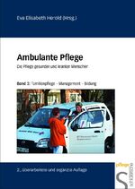 ISBN 9783877066645: Ambulante Pflege. Die Pflege gesunder und kranker Menschen - Familienpflege - Management - Bildung