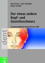 ISBN 9783877066652: Der etwas andere Kopf- und Gesichtsschmerz - Craniomandibuläre Dysfunktionen CMD