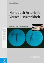 ISBN 9783877066942: Handbuch Arterielle Verschlusskrankheiten – Leitfaden zum Krankheitsbild