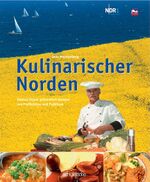 ISBN 9783877068595: Kulinarischer Norden – Helmut Zipner präsentiert Rezepte von Profiköchen und Publikum