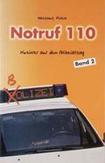 ISBN 9783877075364: Notruf 110 (Band 2) – Kurioses, Heiteres und Erotisches aus dem Polizeialltag