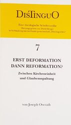 ISBN 9783877102770: Erst Deformation dann Reformation? : zwischen Kircheneinheit und Glaubensspaltung. Zwischen Kircheneinheit und Glaubensspaltung / Distinguo ; 7