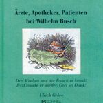 ISBN 9783877168776: Ärzte, Apotheker, Patienten bei Wilhelm Busch