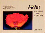 ISBN 9783877299203: Mohn - zart, schön und zerbrechlich