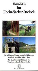Wandern im Rhein-Neckar-Dreieck – Die schönsten Wanderungen in Südhessen, Nordbaden und im Pfälzer Wald. Mit Anfahrtsempfehlungen des Verkehrsverbunds Rhein-Neckar