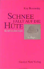 ISBN 9783878081920: Schnee fällt auf die Hüte