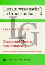 Elke Platz-Waury: Drama und Theater. Ein Elke Platz-Waury: Drama und Theater. Ein