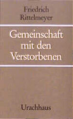 ISBN 9783878381143: Gemeinschaft mit den Verstorbenen