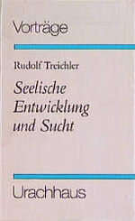 ISBN 9783878385660: Seelische Entwicklung und Sucht