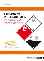 Einführung in das ADR 2009 mit Ausblick auf Neuerungen 2011