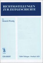 ISBN 9783878471196: Kriegsschuld 1919, van Imhoff, Belzec, Dachau u.a.; Reihe: Richtigstellungen zur Zeitgeschichte, Heft 3; Aus dem Institutes für deutsche Nachkriegsgeschichte (IdN)