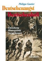 Deutschenangst - Deutschenhass