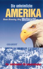 ISBN 9783878472063: Amerika. Die unheimliche Weltmacht. Ein Jahrhundert US-Imperialismus