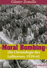 ISBN 9783878472247: "Moral bombing" - die Chronologie des Luftterrors 1939 - 45