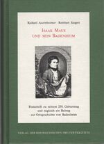 ISBN 9783878541349: Isaak Maus und sein Badenheim - Isaak Maus als Bauer, Familienvater, Bürgermeister und Dichter in seinem Heimatort Badenheim