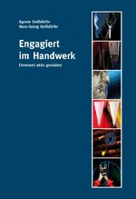 ISBN 9783878648765: Engagiert im Handwerk - Ehrenamt aktiv gestalten