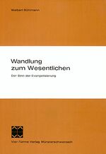 ISBN 9783878680871: Wandlung zum Wesentlichen - Der Sinn der Evangelisierung