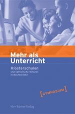 ISBN 9783878683339: Mehr als Unterricht. Untertitel Klosterschulen und katholische Schulen in Deutschland – Gymnasien