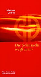 ISBN 9783878686330: Die Sehnsucht weiß mehr - Vom geistlichen Suchen und Finden