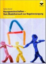 ISBN 9783878701019: Hausgemeinschaften - Vom Modellversuch zur Regelversorgung : Ein Praxisbericht