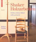 ISBN 9783878706625: Shaker Holzarbeiten: Band 2., Zeitlos schöne Möbel selbst gemacht