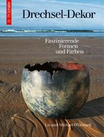 ISBN 9783878706755: Drechsel-Dekor. Faszinierende Formen und Farben