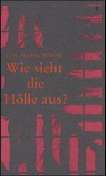 ISBN 9783878773030: Wie sieht die Hölle aus? – Schriften und Briefe 1969-1983