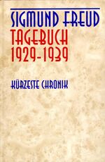 ISBN 9783878774815: Sigmund Freud - Tagebuch 1929-1939 - Kürzeste Chronik