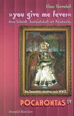 ISBN 9783878777533: "You give me Fever"Arno Schmidt.Seelandschaft mit Pocahontas IV