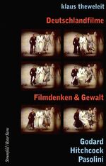 ISBN 9783878778271: Deutschlandfilme. Godard - Hitchcock - Pasolini - Filmdenken und Gewalt