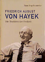 ISBN 9783878811459: Friedrich August von Hayek - Die Tradition der Freiheit