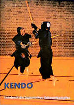 ISBN 9783878920373: Kendo – Lehrbuch des japanischen Schwertkampfes