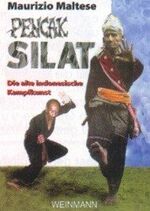 ISBN 9783878920670: Pencak Silat – ... die martialische indonesische Kampfkunst