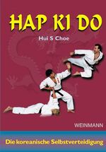 ISBN 9783878920946: Hap Ki Do – Die koreanische Selbstverteidigung
