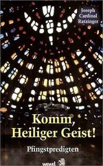 ISBN 9783879042999: Benedikt XVI. Josef Ratzinger - Komm, Heiliger Geist! - Pfingstpredigten