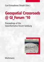 ISBN 9783879074969: Geospatial Crossroads @ GI_Forum '10: Proceedings of the Geoinformatics Forum Salzburg