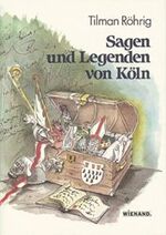 ISBN 9783879091751: Sagen und Legenden von Köln