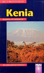 ISBN 9783879362233: Kenia - Reiseführer mit Landeskunde. Mai's Weltführer 5.6 - Mit umfangreichem Reiseatlas