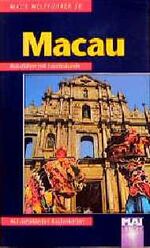 ISBN 9783879362363: Macau. Mai- Führer. Reiseführer mit Landeskunde.