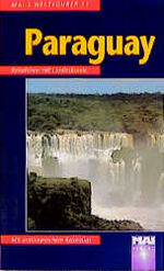 ISBN 9783879362400: Paraguay Reiseführer mit Landeskunde - Mit umfangreichem Reiseatlas