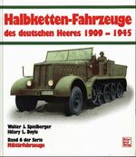 ISBN 9783879434039: Die Halbketten-Fahrzeuge des deutschen Heeres 1909-1945