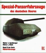 ISBN 9783879434572: Spezial-Panzer-Fahrzeuge des Deutschen Heeres