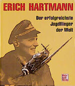 ISBN 9783879435142: Der Jagdflieger Erich Hartmann. Bilder und Dokumente.