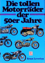 ISBN 9783879438495: Die tollen Motorräder der 50er Jahre. "Klacks" erinnert sich.