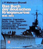 ISBN 9783879438808: Das Buch der deutschen Kriegsmarine 1935-1945 – Geschichte, Organisation, Schiffe, Daten, Dienstgrade, Uniformen, Abzeichen, Auszeichnungen, Biographien, Hauptmerkmale der Atlantik-U-Boote, Zeittafeln