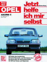 Opel Ascona C - ab September '81 ohne Diesel // Reprint der 4. Auflage 1991