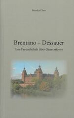 ISBN 9783879651368: Brentano - Dessauer - Eine Freundschaft über Generationen